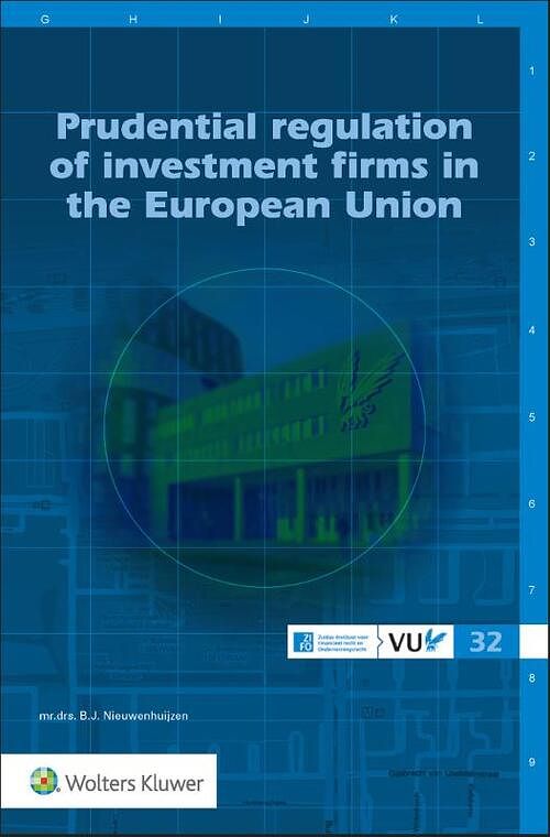Foto van Prudential regulation of investment firms in the european union - paperback (9789013163940)