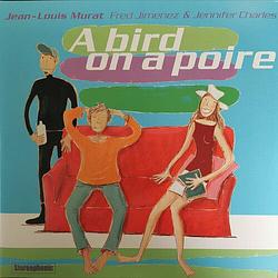 Foto van A bird on a poire - lp (5400863035839)