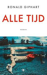 Foto van Alle tijd - ronald giphart - ebook (9789403161303)