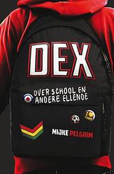 Foto van Dex - mijke pelgrim - ebook (9789000357062)