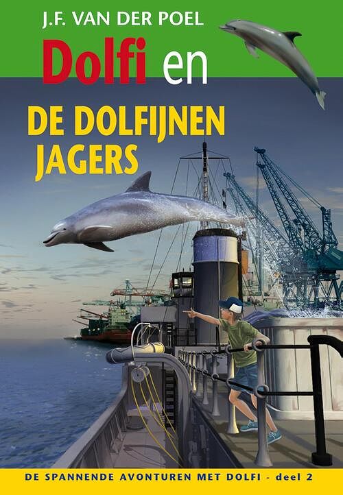 Foto van Dolfi en de dolfijnenjagers - j.f. van der poel - ebook (9789088653674)