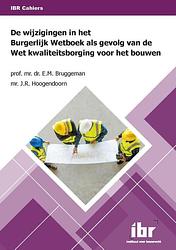 Foto van De wijzigingen in het burgerlijk wetboek als gevolg van de wet kwaliteitsborging voor het bouwen - e.m. bruggeman, j.r. hoogendoorn - paperback