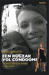 Foto van Een rugzak vol condooms - meike schulte - ebook (9789049952235)