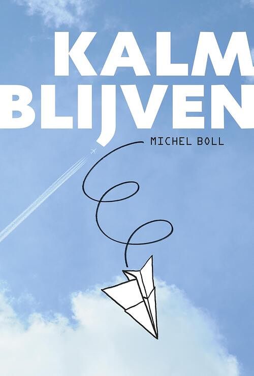 Foto van Kalm blijven - michel boll - ebook (9789492110206)