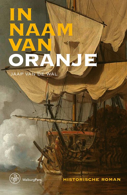 Foto van In naam van oranje (herdruk) - jaap van de wal - ebook (9789464561340)