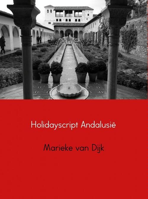 Foto van Holidayscript andalusie - marieke van dijk - ebook (9789402116991)