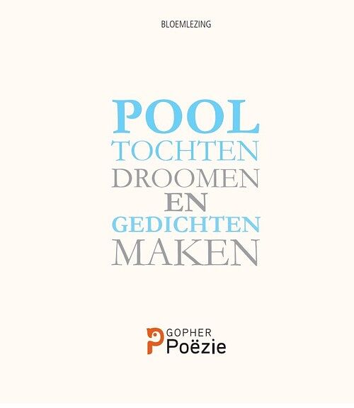 Foto van Pooltochten droomen en gedichten maken - wietse hummel - paperback (9789083259574)