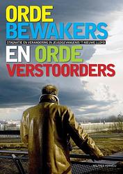 Foto van Ordebewakers en ordeverstoorders - wilfred verweij - paperback (9789059725058)