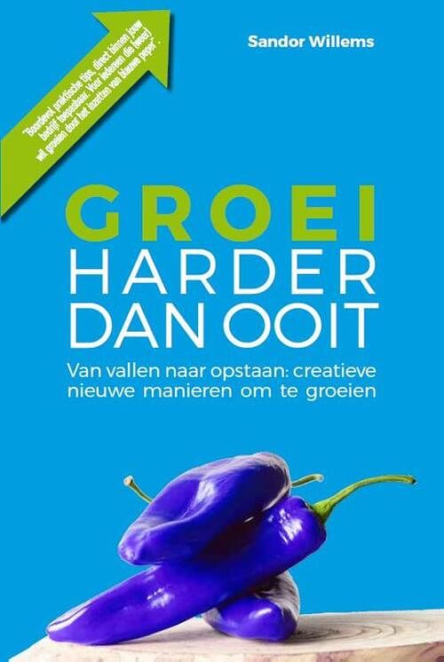 Foto van Groei harder dan ooit - sandor willems - paperback (9789493230231)