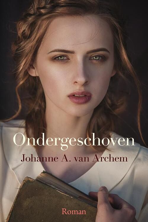 Foto van Ondergeschoven - johanne a. van archem - hardcover (9789020547191)