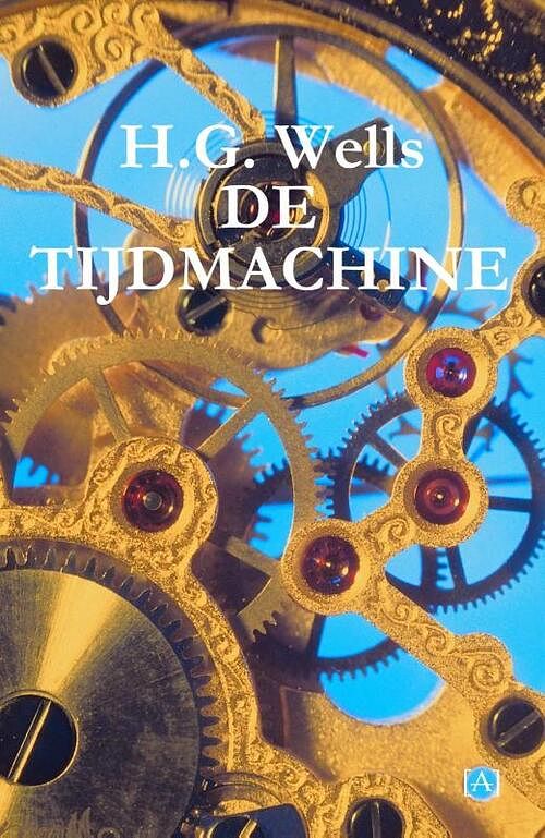 Foto van De tijdmachine - h.g. wells - paperback (9789491618888)