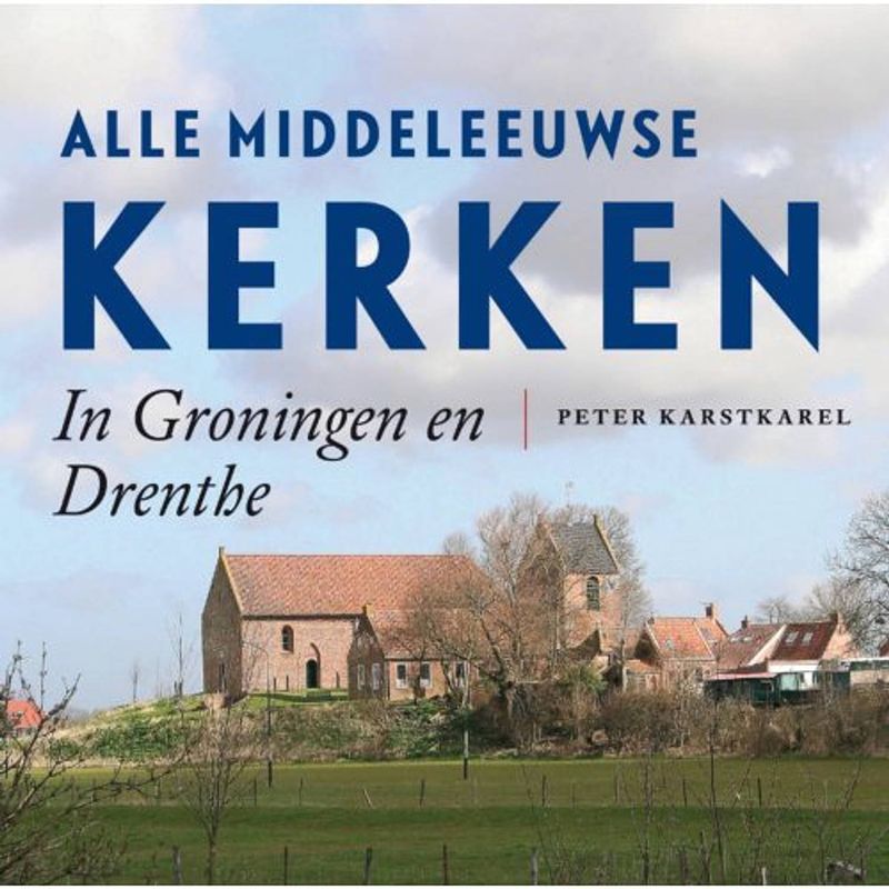 Foto van Alle middeleeuwse kerken in groningen en drenthe