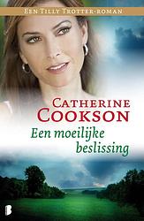 Foto van Een moeilijke beslissing een tilly trotter-roman - catherine cookson - ebook (9789460234279)