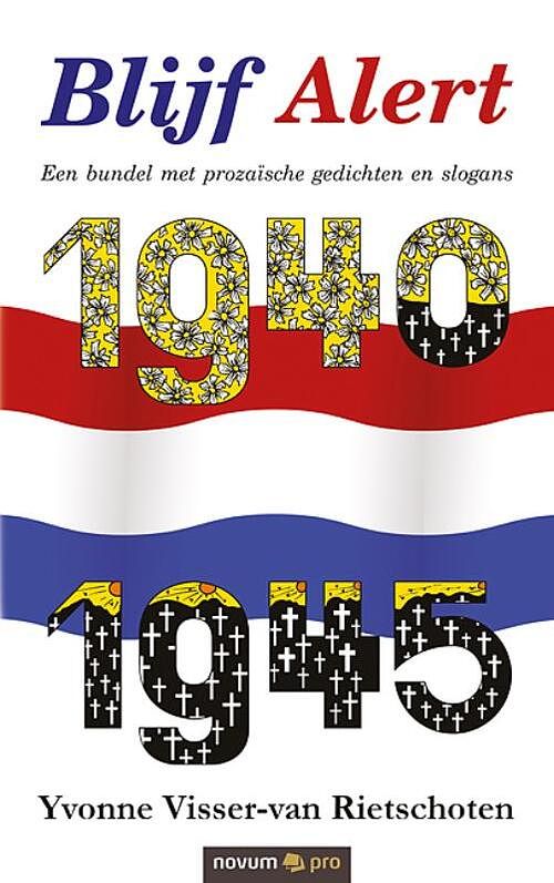 Foto van Blijf alert 1940 1945 - yvonne visser-van rietschoten - paperback (9783991076292)