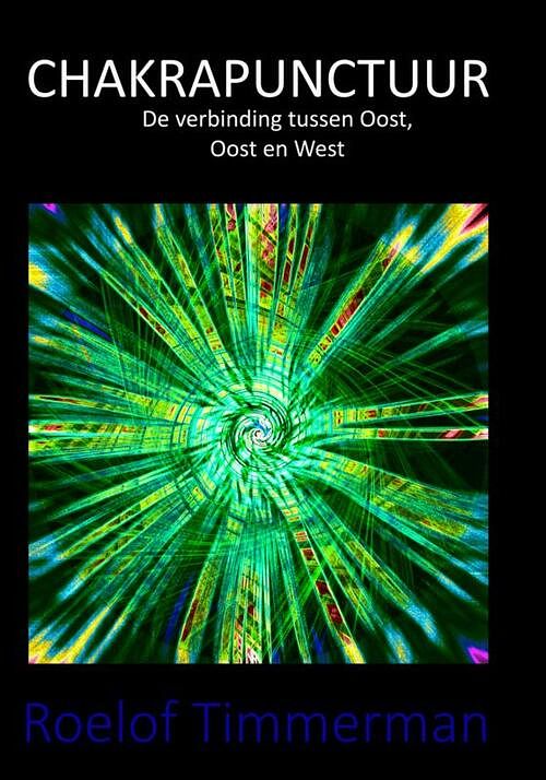 Foto van Chakrapunctuur - roelof timmerman - paperback (9789402130959)