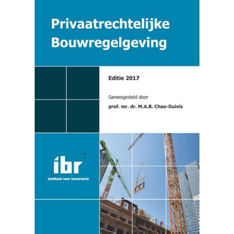 Foto van Privaatrechtelijke bouwregelgeving / 2017