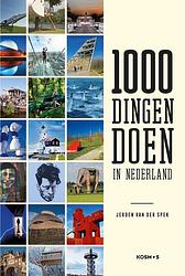 Foto van 1000 dingen doen in nederland - jeroen van der spek - ebook (9789021578019)