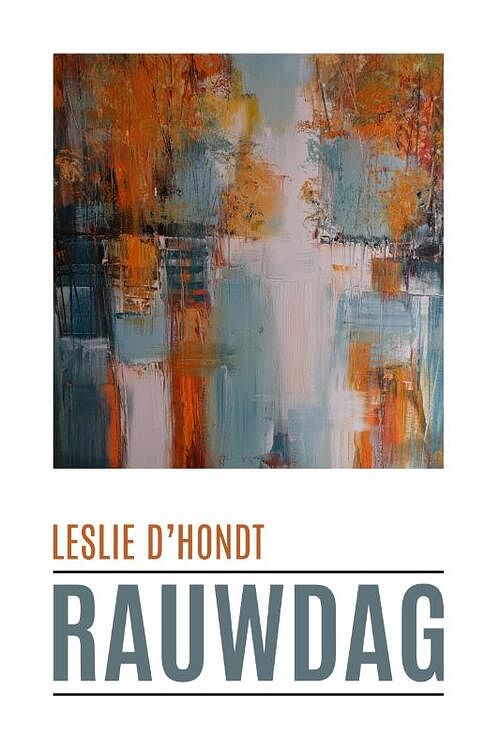 Foto van Rauwdag - leslie d'shondt - paperback (9789493293373)