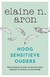 Foto van Hoogsensitieve ouders - elaine n. aron - ebook (9789044979237)