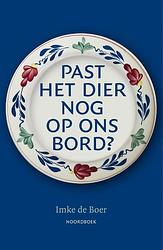 Foto van Past het dier nog op ons bord? - imke de boer - paperback (9789056159054)