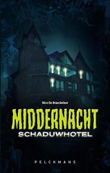 Foto van Middernacht - schaduwhotel - nico de braeckeleer - paperback (9789463374828)