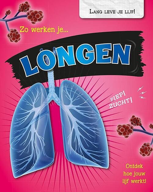 Foto van Zo werken je longen - paul mason - hardcover (9789463414661)