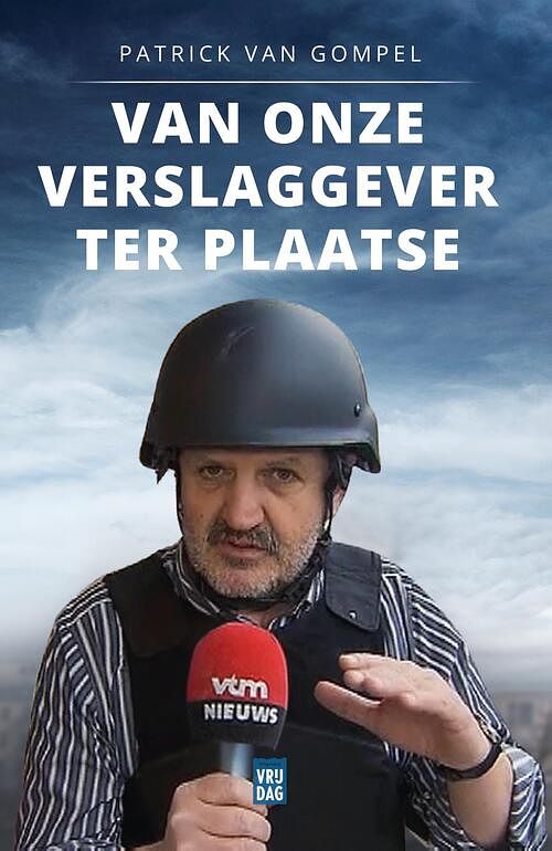 Foto van Van onze verslaggever ter plaatse - patrick van gompel - ebook (9789464340709)