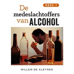 Foto van De medeslachtoffers van alcohol -1 - deel 1