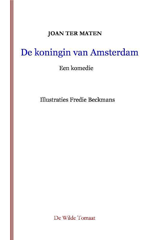 Foto van De koningin van amsterdam - joan ter maten - paperback (9789090372709)