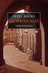 Foto van Gedragen haat - m.p.o. books - ebook (9789492715364)