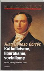 Foto van Katholicisme, liberalisme, socialisme - j. donoso cortes - paperback (9789059110502)