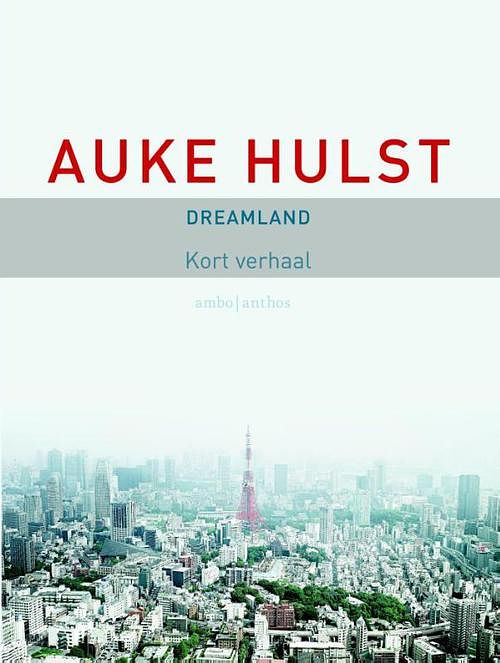 Foto van Dreamland - auke hulst - ebook