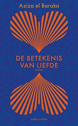 Foto van De betekenis van liefde - aziza el baraka - ebook (9789026351853)