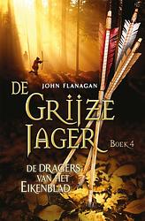 Foto van De grijze jager 4 - de dragers van het eikenblad - john flanagan - ebook (9789025747053)