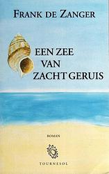 Foto van Een zee van zacht geruis - frank de zanger - ebook