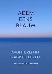 Foto van Adem eens blauw - arthakusalin de temmerman - paperback (9789493288829)