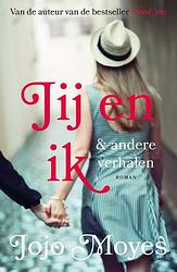 Foto van Jij en ik - jojo moyes - paperback (9789026165948)