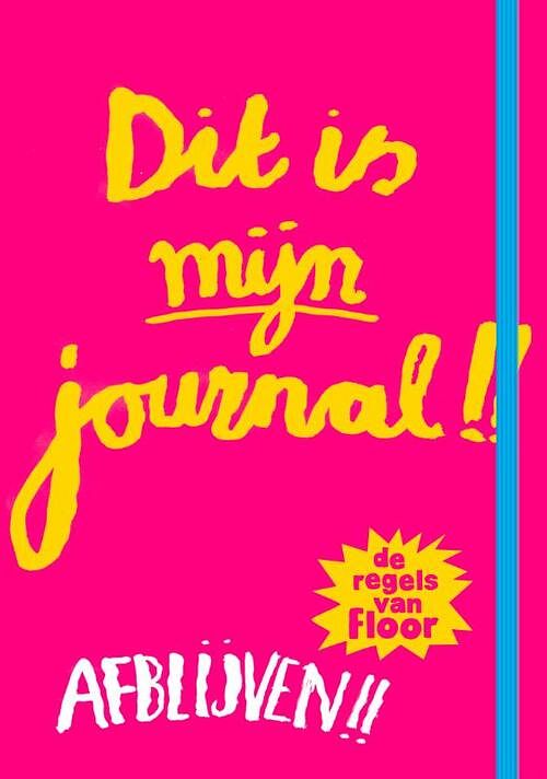 Foto van Dit is mijn journal! - de regels van floor - marjon hoffman - hardcover (9789021684925)