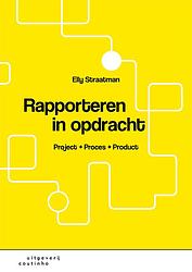 Foto van Rapporteren in opdracht - elly straatman - paperback (9789046907504)