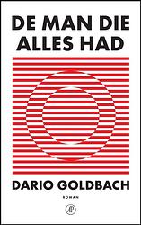 Foto van De man die alles had - dario goldbach - ebook