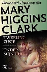 Foto van Tweelingzusje ; onder mijn huid - mary higgins clark - ebook (9789401605915)