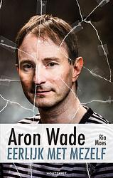 Foto van Eerlijk met mezelf - ria maes, aron wade - ebook