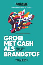 Foto van Groei met cash als brandstof - team sprout - ebook (9789089654847)