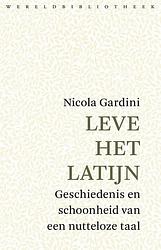 Foto van Leve het latijn - nicola gardini - ebook (9789028443242)