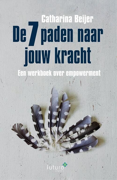 Foto van De 7 paden naar jouw kracht - catharina beijer - ebook (9789083331164)