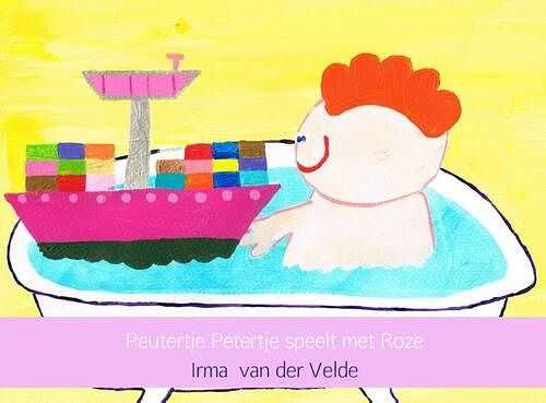 Foto van Peutertje petertje speelt met roze - irma van der velde - paperback (9789402110050)