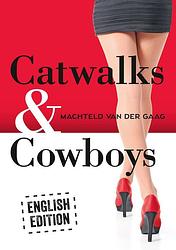 Foto van Catwalks & cowboys - machteld van der gaag - ebook (9789462173040)