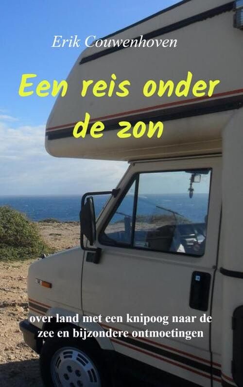 Foto van Een reis onder de zon - erik couwenhoven - paperback (9789464489262)