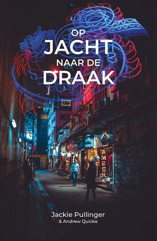 Foto van Op jacht naar de draak - andrew quicke, jackie pullinger - paperback (9789083083551)