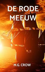 Foto van De rode meeuw - m.g. crow - ebook (9789403641287)